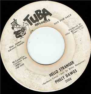 Philly Dawgs - Hello Stranger / Love Makes The World Go Round