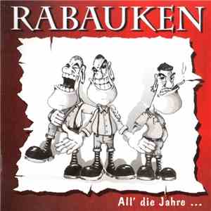 Rabauken - All' Die Jahre ...