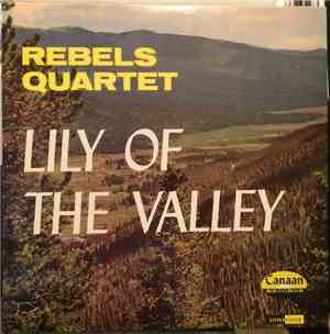 Rebels Quartet - Lily Of The Valley