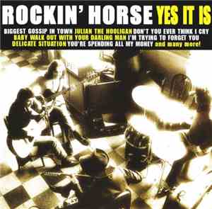 Rockin' Horse  - Yes It Is