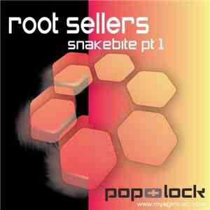 Root Sellers - Snakebite Pt 1