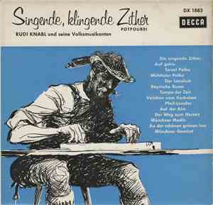 Rudi Knabl Und Seine Volksmusikanten - Singende, Klingende Zither (Potpourr ...