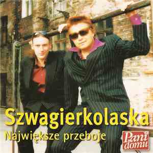 Szwagierkolaska - Największe Przeboje