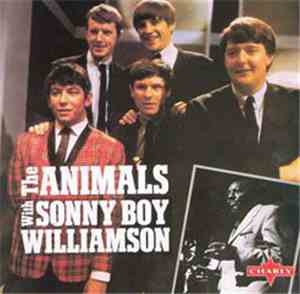 The Animals With Sonny Boy Williamson  - The Animals With Sonny Boy William ...