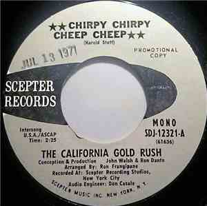 The California Gold Rush - Chirpy Chirpy Cheep Cheep