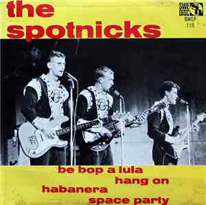 The Spotnicks - Be Bop A Lula
