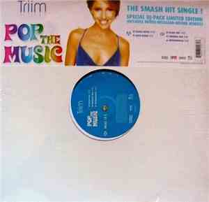 Triim - Pop The Music