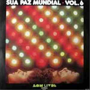 Various - Sua Paz Mundial Vol. 6