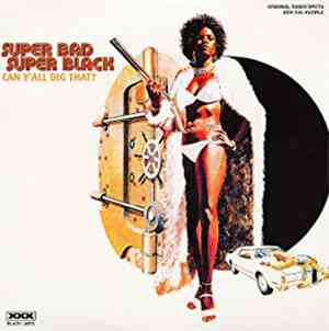 Various - Super Bad Super Black. Can Y'All Dig That?