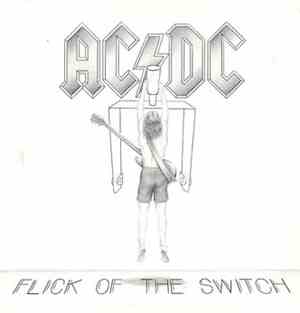 AC/DC - Flick Of The Switch
