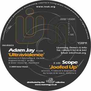 Adam Jay / Scope  - Ultraviolence / Joofed Up