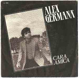 Alex Germanà - Cara Amica / Uomo Con Te