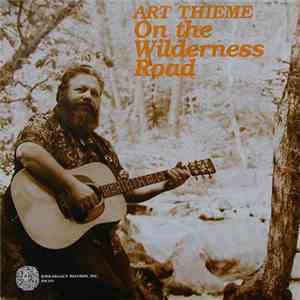 Art Thieme - On The Wilderness Road