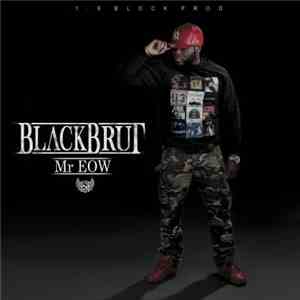 Black Brut - Mr EOW