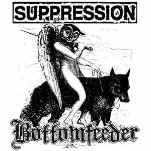 Bottomfeeder , Suppression - Suppression/Bottomfeeder Split