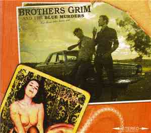 Brothers Grim And The Blue Murders - For Those Who Have Not