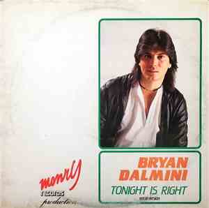 Bryan Dalmini - Tonight Is Right