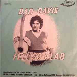 Dan Davis - Feel So Glad