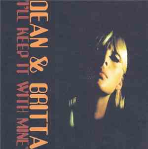 Dean & Britta - I'll Keep It With Mine