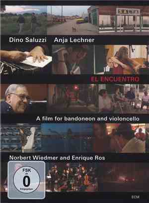 Dino Saluzzi / Anja Lechner, Norbert Wiedmer And Enrique Ros - El Encuentro