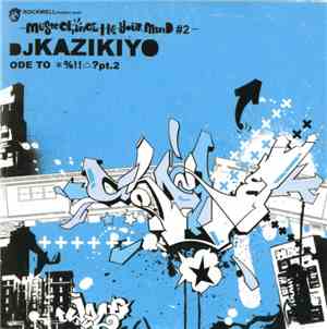 DJ Kazikiyo - Ode To %!!^?pt.2