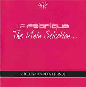 DJ Miko & Chris DJ - La Fabrique - The Main Selection...