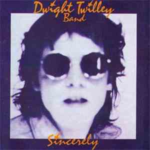 Dwight Twilley Band - Sincerely