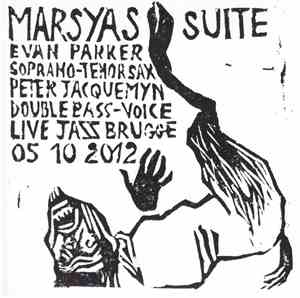 Evan Parker, Peter Jacquemyn - Marsyas Suite
