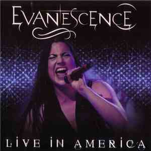 Evanescence - Live In America