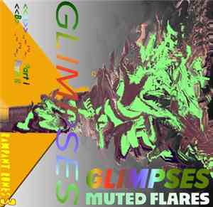 Glimpses - Muted Flares