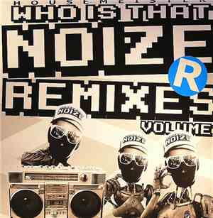 Housemeister - Who Is That Noize Remixes (Volume 1)