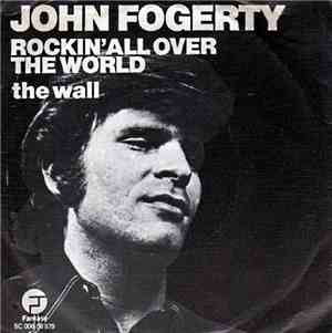 John Fogerty - Rockin' All Over The World