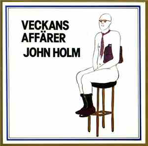 John Holm - Veckans Affärer