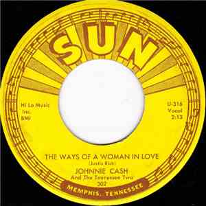 Johnnie Cash And The Tennessee Two - The Ways Of A Woman In Love
