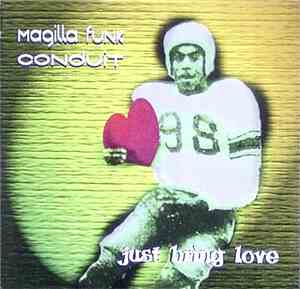 Magilla Funk Conduit - Just Bring Love