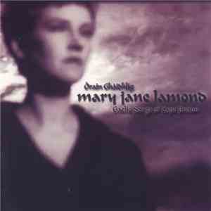 Mary Jane Lamond - Òrain Ghàidhlig = Gaelic Songs of Cape Breton