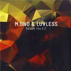 M.ono & Luvless - Double You E.P.