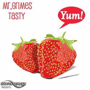 Mr. Grimes  - Tasty