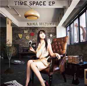 Nana Mizuki - Time Space EP
