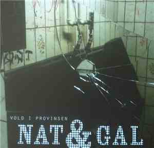 Nat & Gal - Vold I Provinsen