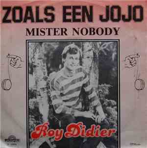 Roy Didier - Zoals Een Jojo / Mister Nobody