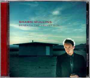 Shawn Mullins - Beneath The Velvet Sun