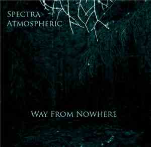 Spectra Atmospheric - Way From Nowhere