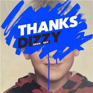 Thanks  - Dizzy (Radio Edit)