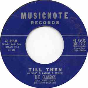 The Classics  - Till Then
