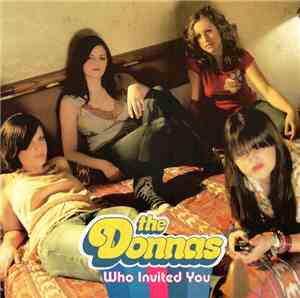 The Donnas - Who Invited You
