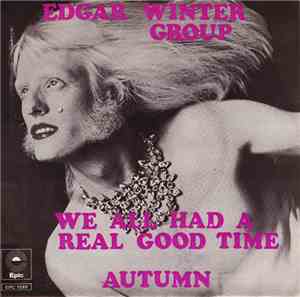 The Edgar Winter Group - We All Had A Real Good Time