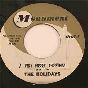 The Holidays - A Very Merry Christmas / The Merry Christmas Song