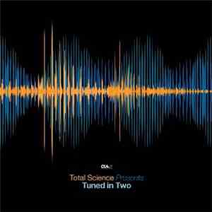 Total Science - Tuned In Two