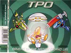 TPO - Ravers Of The Nation (Stand Up)